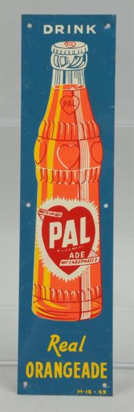 Appraisal: Tin Pal Orangeade Door Push Door push has shallow bend