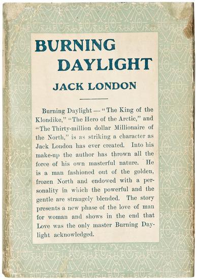 Appraisal: LONDON Jack Burning Daylight New York Macmillan Company vo Original