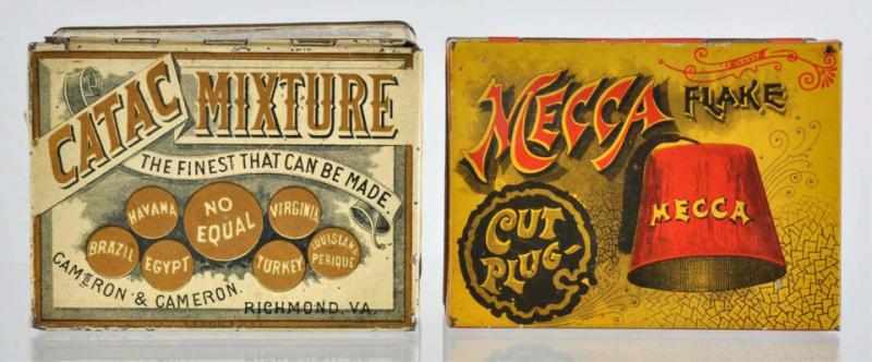 Appraisal: Lot of Tobacco Tins Description Includes Catac and Mecca Both