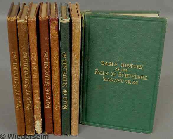 Appraisal: Books- eight volumes Early History of the Falls of Schuylkill