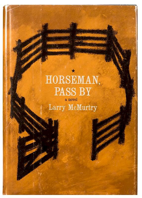 Appraisal: Horseman Pass By McMurtry Larry Horseman Pass By New York