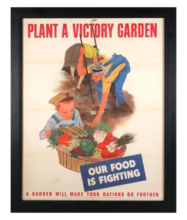 Appraisal: Large Poster reads Plant a Victory Garden Our Food is