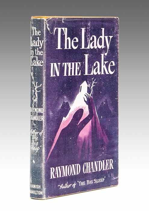 Appraisal: Chandler Raymond The Lady in the Lake first English edition