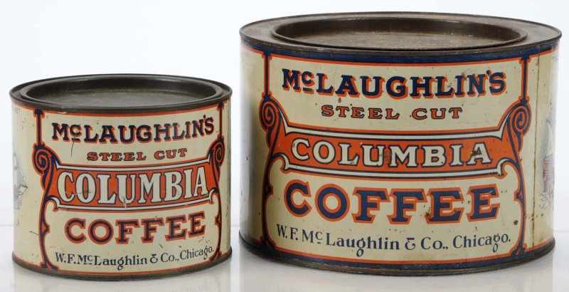 Appraisal: Lot of McLaughlin s Columbia Coffee Tins Description Coffee manufactured