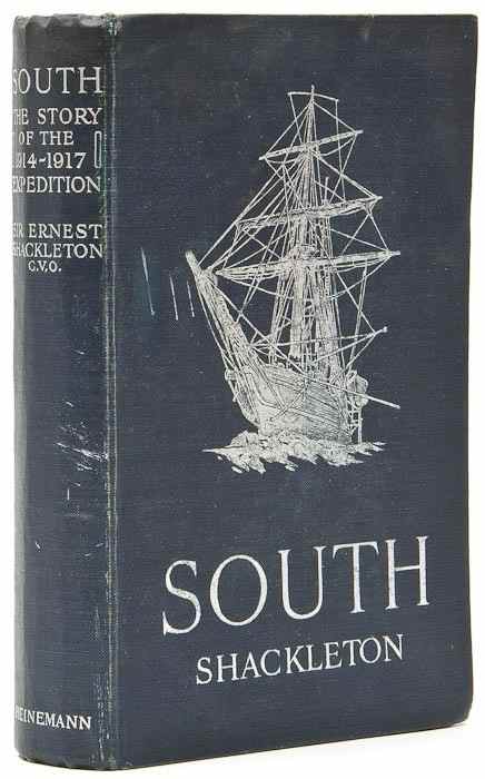 Appraisal: Shackleton Sir Ernest H South The Story of Shackleton's Last