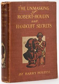 Appraisal: Houdini Harry Ehrich Weiss The Unmasking of Robert-Houdin and Handcuff