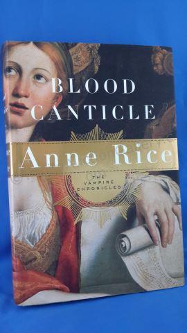 Appraisal: Blood Canticle Author s Anne Rice Cover Hardcover with Dust