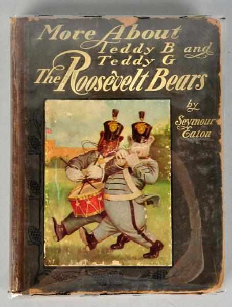 Appraisal: More About Teddy B Teddy G Book This Roosevelt Bears