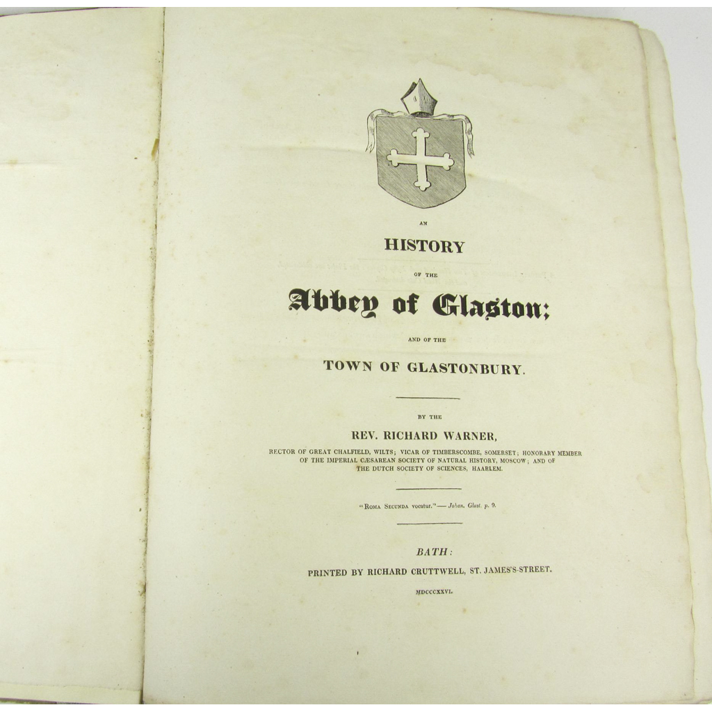 Appraisal: Glastonbury Somerset - Warner Rev Richard An History of the