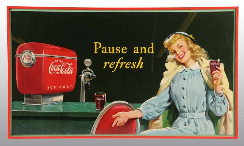 Appraisal: Coca-Cola Pause Refresh Sign in Red Frame Description Cardboard Very