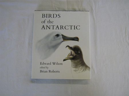 Appraisal: BRIAN ROBERTS ED EDWARD WILSON'S BIRDS OF THE ANTARCTIC to