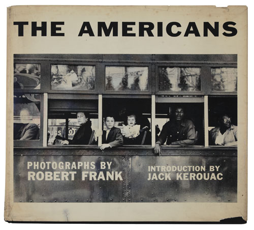 Appraisal: FRANK ROBERT The Americans Introduction by Jack Kerouac Illustrated with