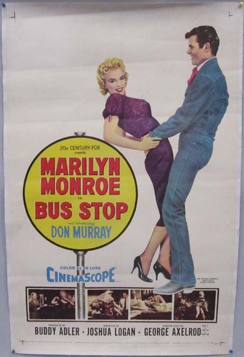 Appraisal: MARILYN MONROE BUS STOP POSTER th Century Fox numbered x