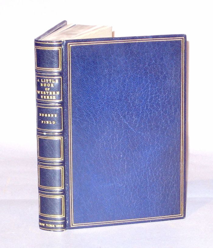 Appraisal: vol Field Eugene A Little Book of Western Verse New