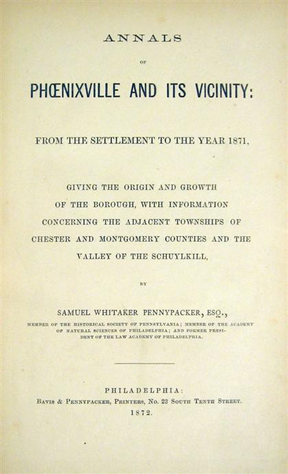 Appraisal: vol Pennypacker Samuel Whitaker Annals of Phoenixville and Its Vicinity