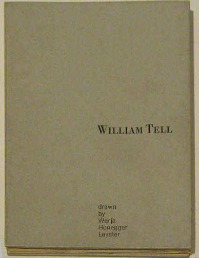 Appraisal: William Tell Book Honegger-Lavater Warja Russian-born - accordian book with