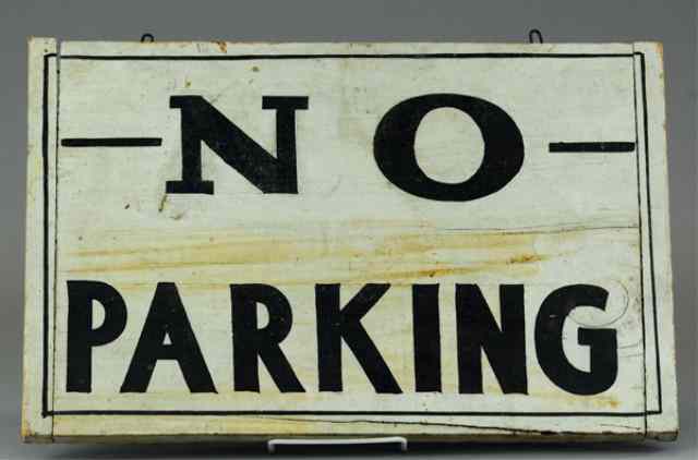 Appraisal: 'NO PARKING'' SIGN Wood and hand painted white background black