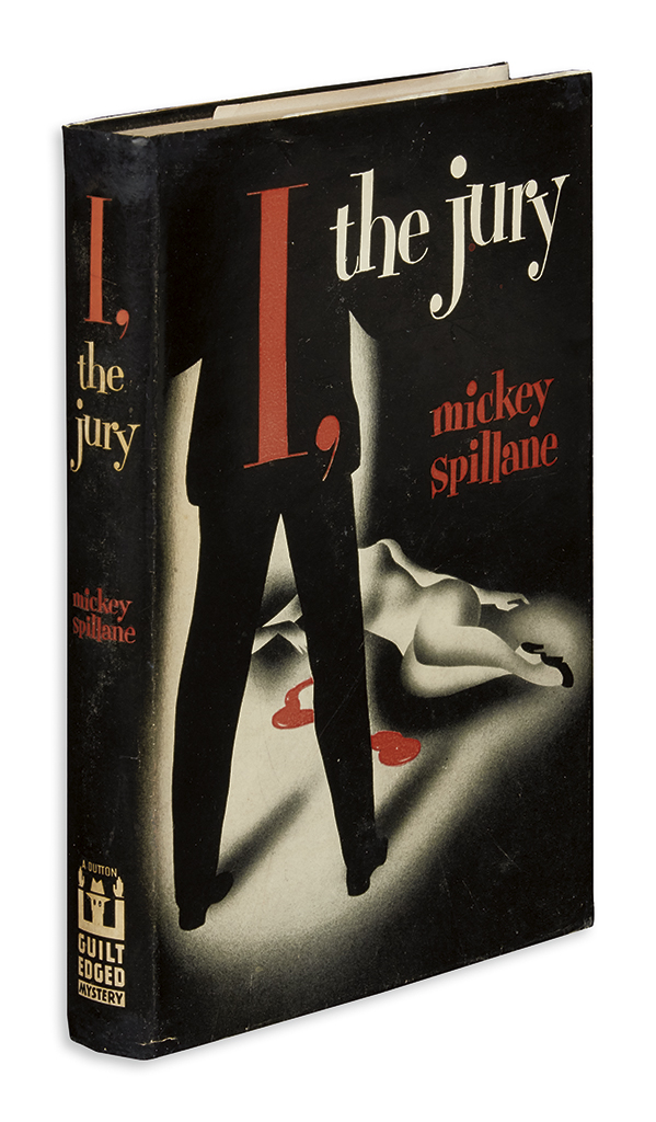 Appraisal: SPILLANE MICKEY I the Jury vo publisher's black cloth stamped