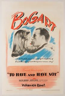 Appraisal: To Have and Have Not Warner Bros One sheet x