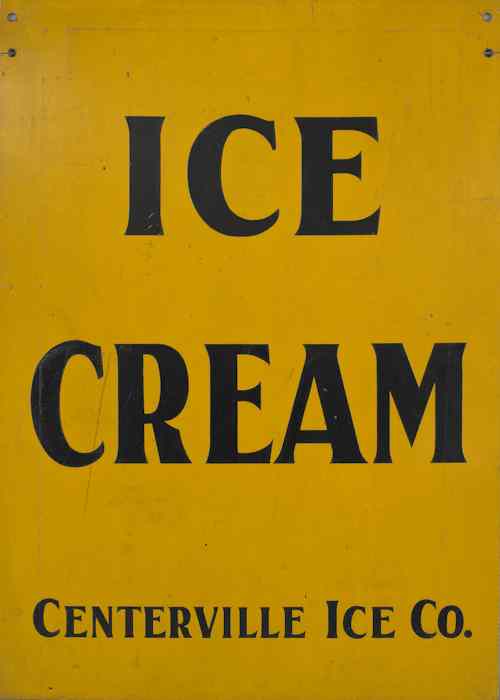 Appraisal: Painted sheet metal trade sign for Ice Cream Centerville Ice