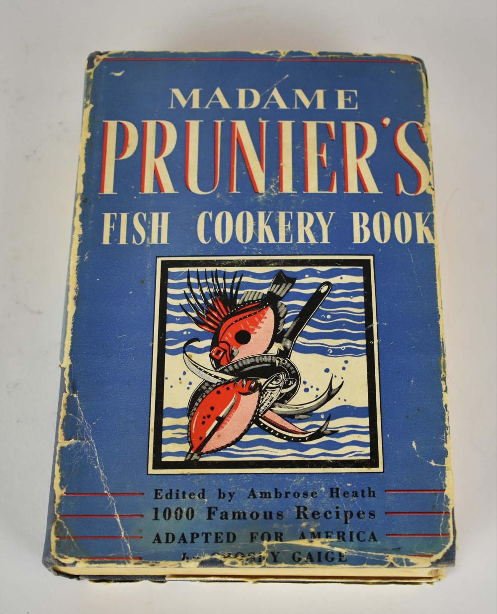 Appraisal: MADAME PRUNIER S FISH COOKERY BOOK Famous Recipes Adapted for