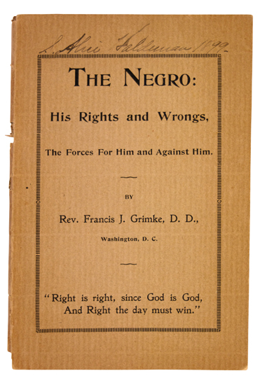 Appraisal: CIVIL RIGHTS GRIMKE REV FRANCIS J The Negro His Rights