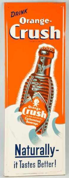 Appraisal: Embossed Tin Orange Crush Sign Description s Features brown bottle