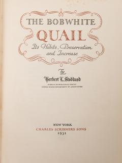 Appraisal: Hunting Birds Stoddard Herbert L The Bobwhite Quail Hunting Birds