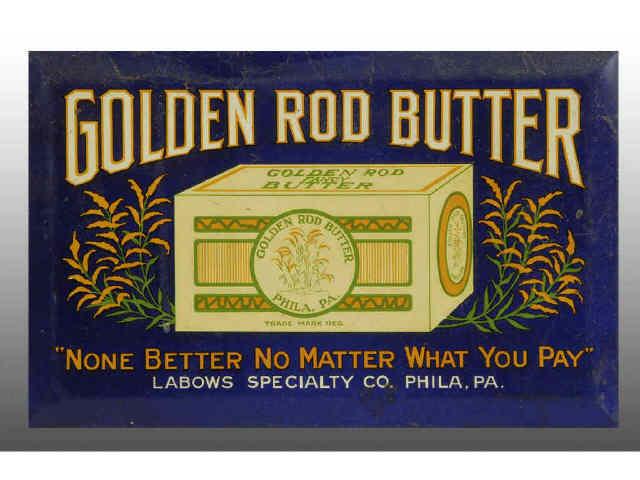 Appraisal: Lot of Dairy Product Advertising Signs Description Golden Rod Butter