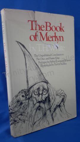 Appraisal: The Book of Merlyn Author s T H White Sylvia