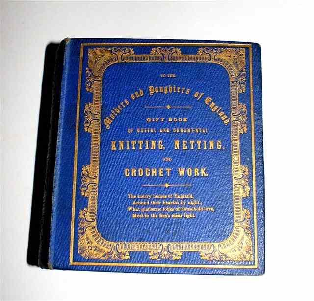 Appraisal: RONALDSON Miss Gift Book of Useful and Ornamental Knitting Netting