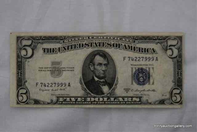 Appraisal: B US Five Dollar Silver Certificate Note Protected in a