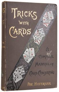 Appraisal: Hoffmann Professor Angelo J Lewis Tricks With Cards London Frederick