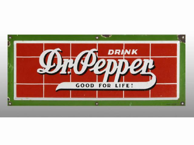 Appraisal: Dr Pepper Beveled Edge Porcelain Sign Description s Minor soiling