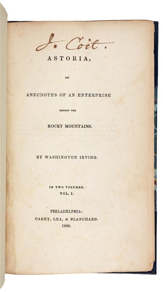 Appraisal: IRVING Washington Astoria or Anecdotes of an Enterprise beyond the