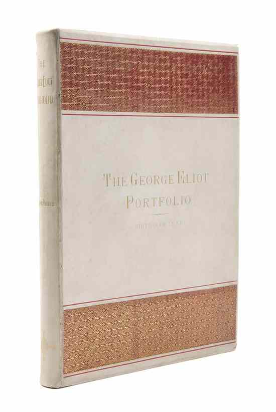 Appraisal: ELIOT GEORGE The George Eliot Portfolio Being a Series of