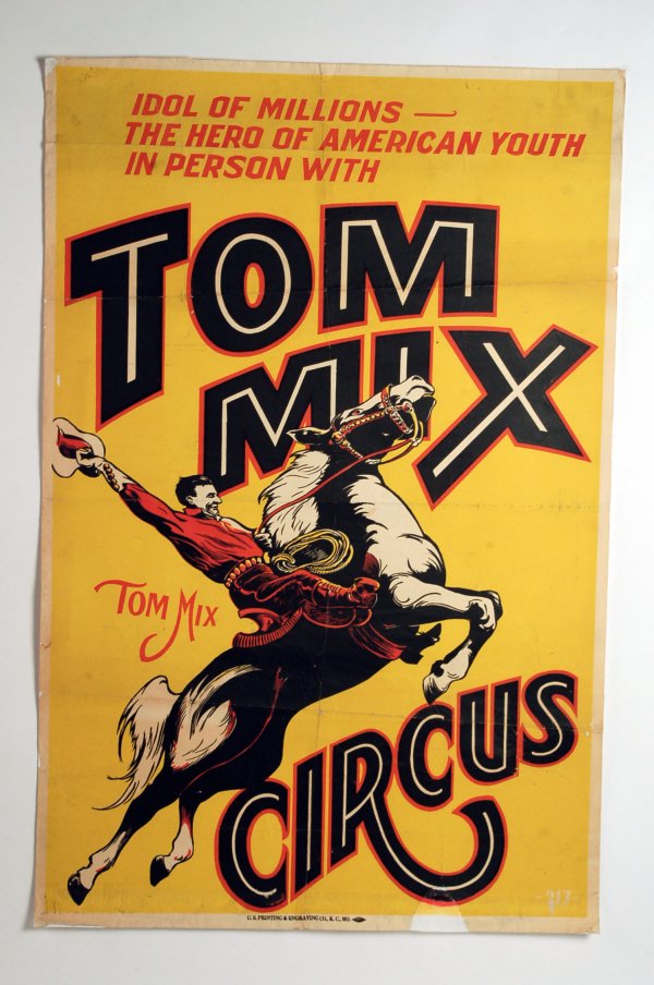 Appraisal: Tom Mix circus poster circa one sheet of Tom on