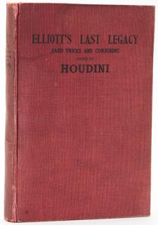 Appraisal: Elliott's Last Legacy Signed by Houdini Houdini Harry Ehrich Weiss