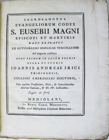 Appraisal: BIBLE IN LATIN Sacrosanctus Evangeliorum codex S Eusebii Magni episcopi