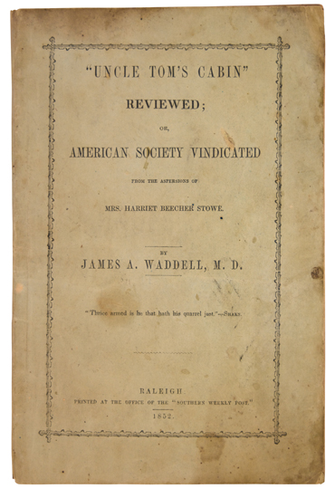 Appraisal: SOUTHERN ATTACK ON HARRIET BEECHER STOWE SLAVERY AND ABOLITION WADDELL