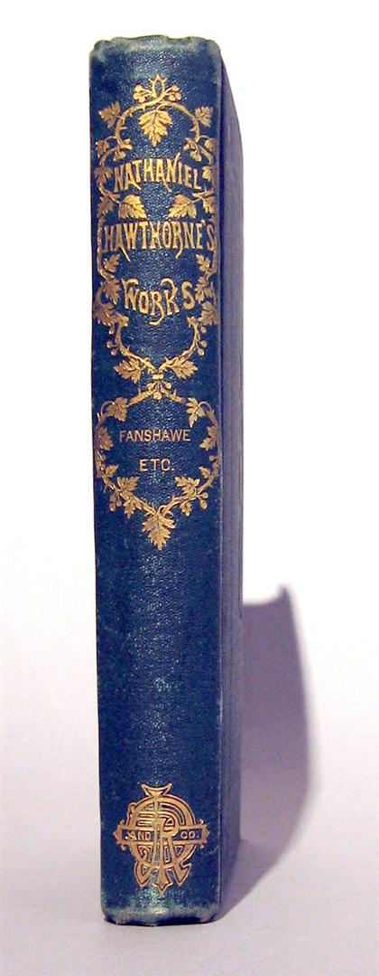 Appraisal: vol Hawthorne Nathaniel Fanshawe and Other Stories Boston James R