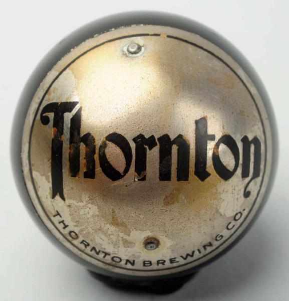 Appraisal: Thornton Beer Dakaware Tap Knob Thornton Brewing Company Wear and