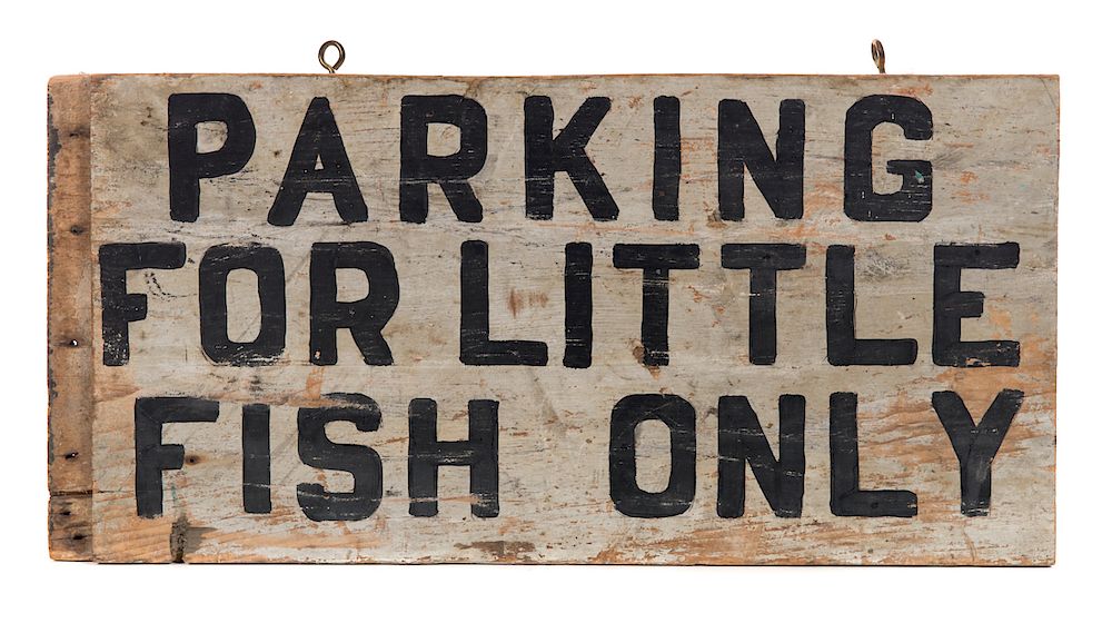 Appraisal: Parking For Little Fish Only Wood Sign Measures tall wide