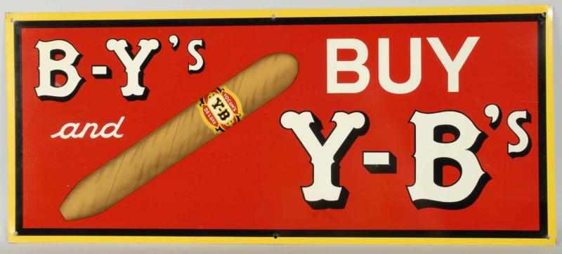 Appraisal: Tin B-Y Y-B Cigar Sign Description New old store stock