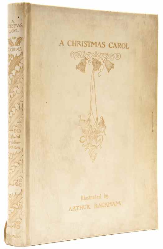 Appraisal: Rackham Arthur - Dickens Charles A Christmas Carol number of