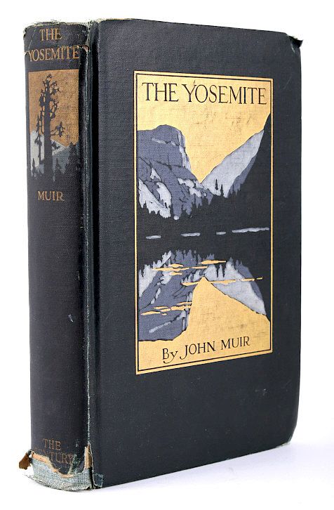 Appraisal: The Yosemite by John Muir Early Edition For your consideration