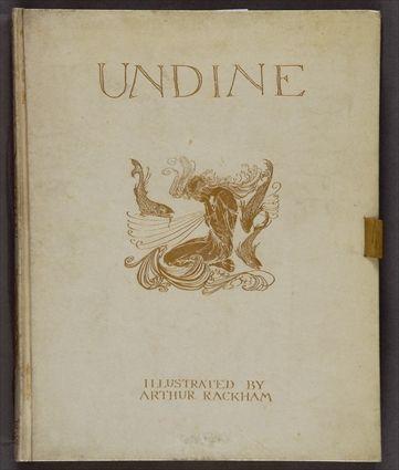 Appraisal: RACKHAM UNDINE LONDON TO Illustrated by Arthur Rackham with tipped-in