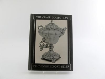 Appraisal: Kernan J D The Chait collection of Chinese export silver