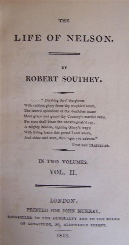 Appraisal: Southey Robert The life of Nelson London John Murray First