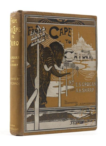 Appraisal: Grogan E S Sharp A H From Cape to Cairo